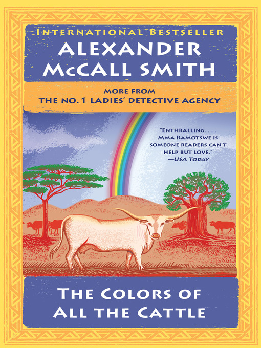 Title details for The Colors of All the Cattle by Alexander McCall Smith - Wait list